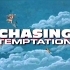 Le Trailer de Chasing Temptation ENFIN disponible !