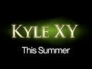 Kyle XY - Teaser Saison 1 #2