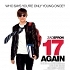 Découvrez l'affiche promotionnelle de "17 Again"